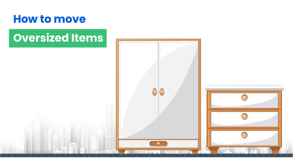 How to move oversized items 01
